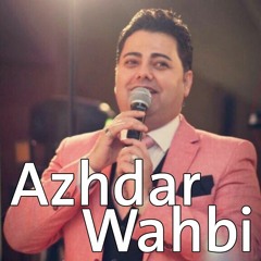Azhdar Wahbi - Ay aw Gulay