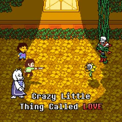 [A Flowey AOTKQ] Crazy Little Thing Called LOVE