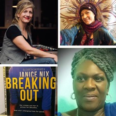 Janice Nix, Elizabeth Sheppard chat to Samia Tossio about Breaking Out