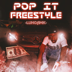 LuhCamk - Pop It Freestyle (Official Audio)