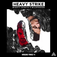 Mighty Spiritz & Wildphaser - Heavy Strike
