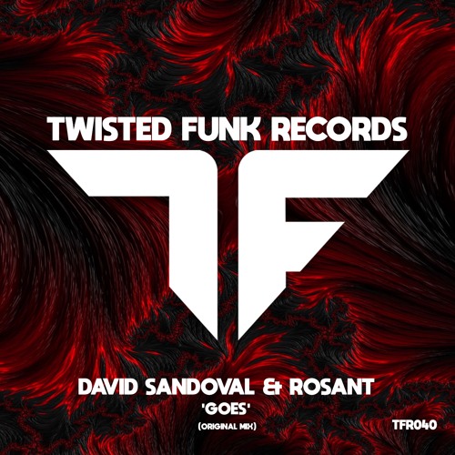 David Sandoval & Rosant - Goes (Original Mix) - Out Now