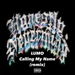 LUMO - Calling My Name (remix)FREE DOWNLOAD