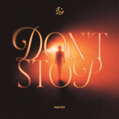 NER0 - Don't Stop