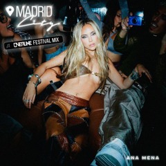 Ana Mena - Madrid City (OverLine Festival Mix) *FREE DOWNLOAD*
