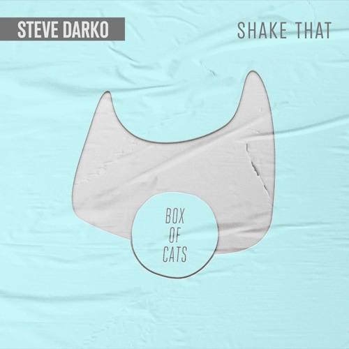Steve Darko - Shake That [Box Of Cats]