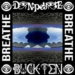 BuckTen x Don Peyote - Breathe (Headbang Society Premiere)