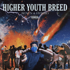 HIGHER YOUTH BREED