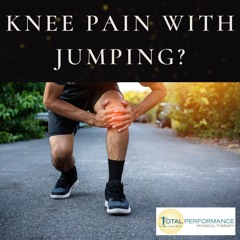 Knee pain with jumping?
