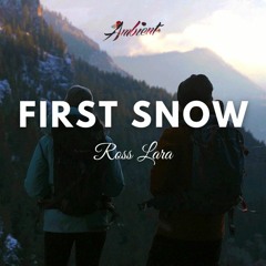 Ross Lara - First Snow