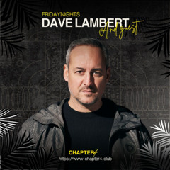 DAVE LAMBERT opening Chapter4 10.10.2024