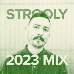 Strooly - 2023 Mix (All Originals)