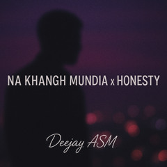 na khang mundia x honesty