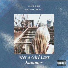 Met a Girl Last Summer [prod. Ballon Beats]