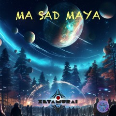 Ma Sad Maya