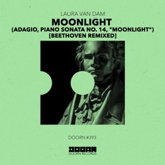 Laura Van Dam - Moonlight (Adagio, Piano Sonata No. 14, Moonlight) [Beethoven Remixed]