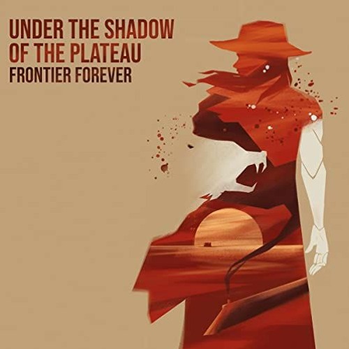 download EPUB 💜 Under the Shadow of the Plateau: Frontier Forever by  Benjamin Krieg
