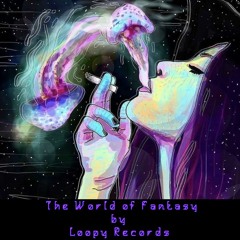 The World of Fantasy -  Loopy Records