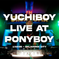 YuchiBoy - Live at Ponyboy OKC (1-10-25)