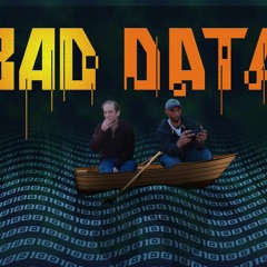 Bad Data 6.3.23