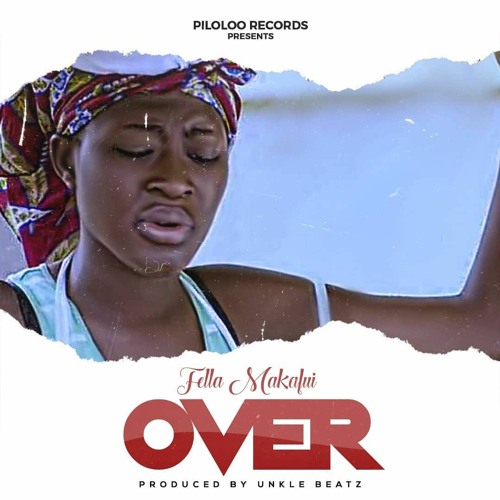 Fella Makafui - Over (Prod. by Unkle Beats)