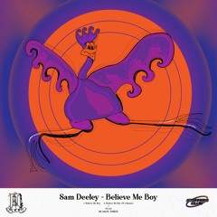 Sam Deeley - Believe Me Boy