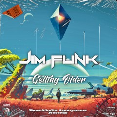 Jim Funk - Getting Older (Shuffle Mix)