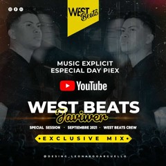 Javiwer - Music Explicit (Especial Day Piex) Westbeats sessión #60