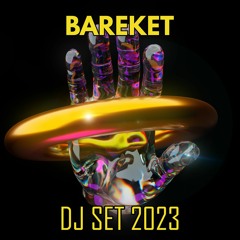 BAREKET DJ SET 2023