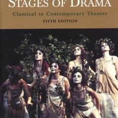 [VIEW] [EPUB KINDLE PDF EBOOK] Stages of Drama: Classical to Contemporary Theater by