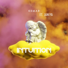 Intuition ft. Janiya