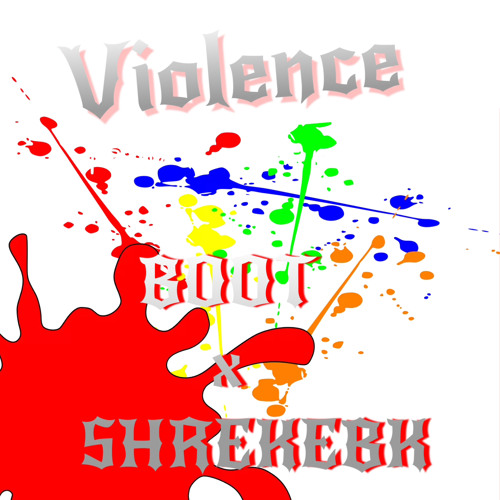 Violence ft shrekEBK