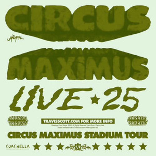 TRAVIS SCOTT SETLIST : CIRCUS MAXIMUS : UTOPIA WORLD TOUR : COACHELLA, LEEDS, READING, AFRICA, ASIA