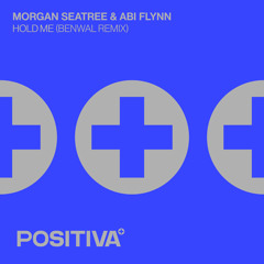 Hold Me (Benwal Remix) [feat. Abi Flynn]