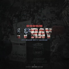 Doogie - I Pray(Ft SnapCity Surge)