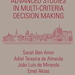[Access] EPUB ✔️ Advanced Studies in Multi-Criteria Decision Making (Chapman & Hall/C