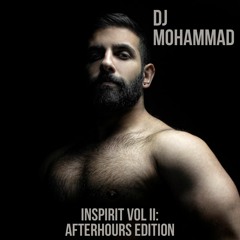 DJ MOHAMMAD - Inspirit Vol. II: Afterhours Edition