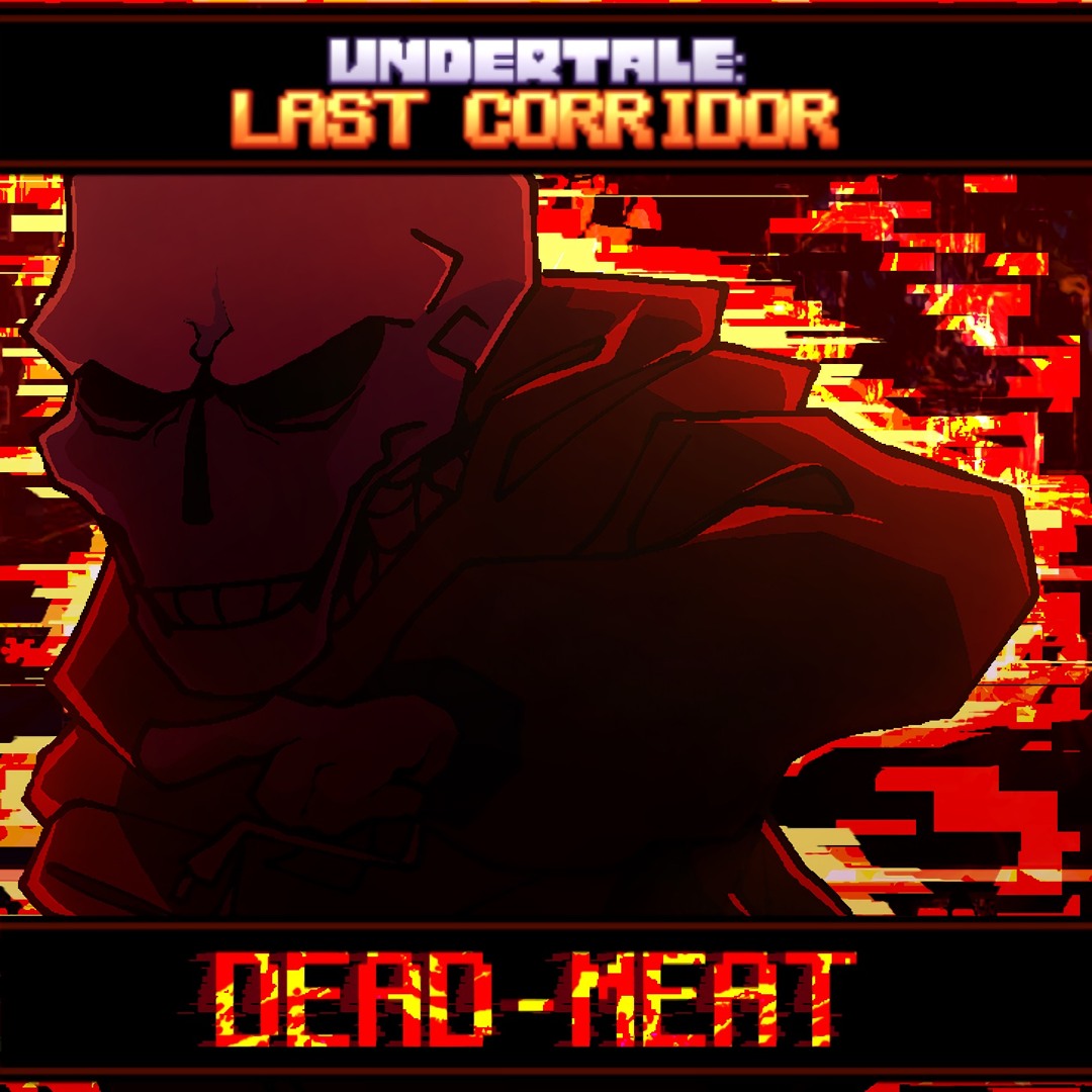 Stream [Underswap Papyrus - 2/2] - DEAD MEAT by UNDERTALE: Last ...