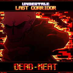 [UNDERSWAP Papyrus - 2/2] DEAD MEAT