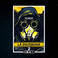 La Encerrona 2 - Dj Necio