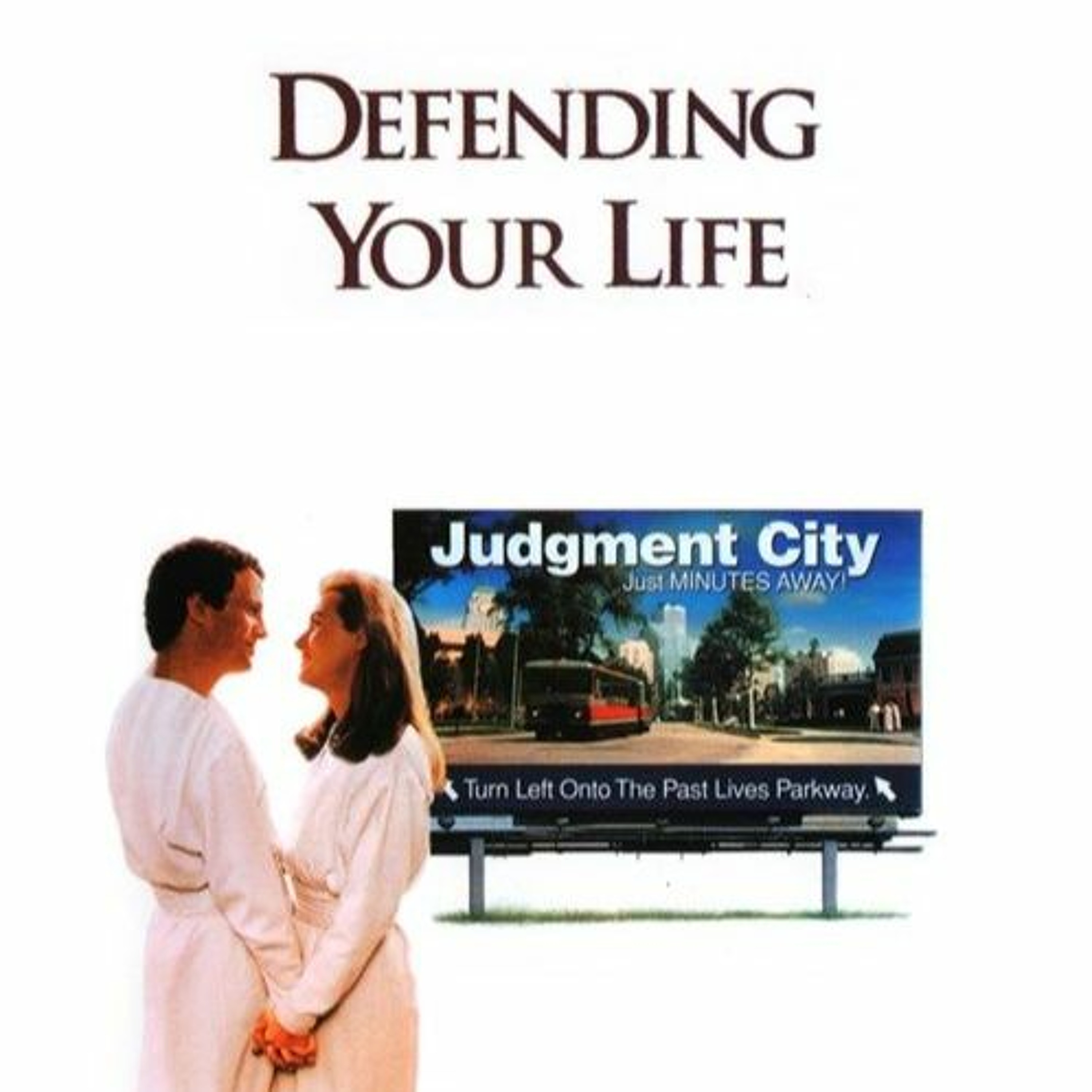 DEFENDING YOUR LIFE
