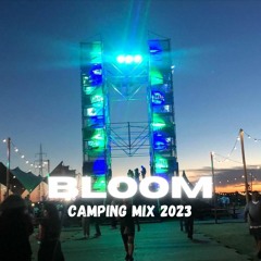 Bloom - Camping MIX 2023