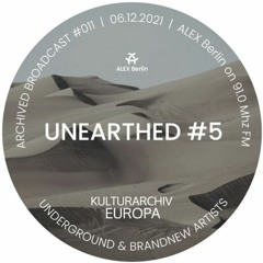 UNEARTHED #5 - Electronic Folklore, Tribal, Eastern, Oriental