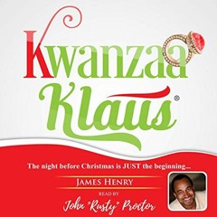 [Get] KINDLE PDF EBOOK EPUB Kwanzaa Klaus by  James Henry,John "Rusty" Proctor,DoRo Books 💝