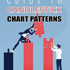 [Get] EPUB KINDLE PDF EBOOK The Ultimate Guide to Candlestick Chart Patterns by  Steve Burns &  Atan