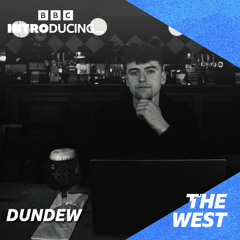 DUNDEW BBC INTRODUCING DNB MIX
