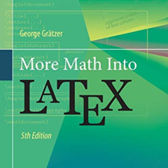 View EBOOK 📚 More Math Into LaTeX by  George Grätzer EPUB KINDLE PDF EBOOK