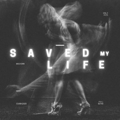 Saved my Life
