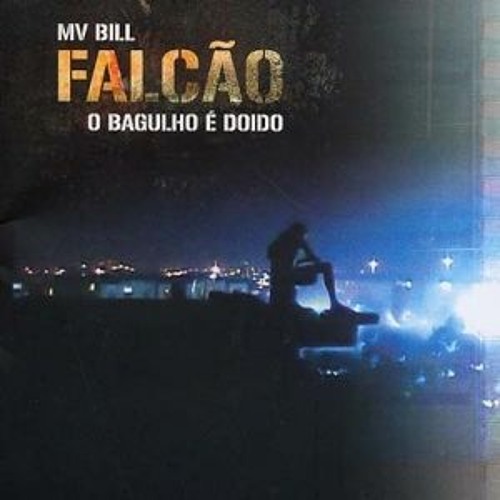 MV Bill - O Bagulho É Doido (CD Completo)