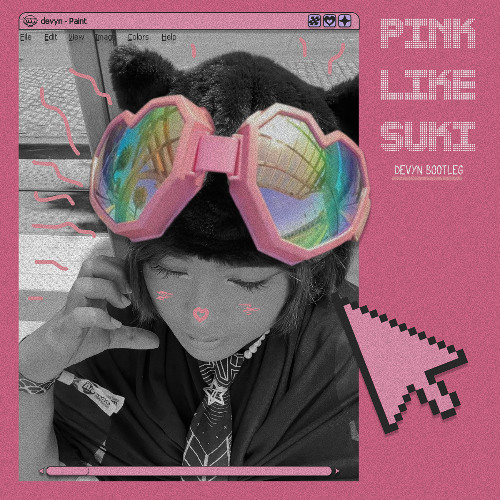 Pebbles&TamTam - PINK LIKE SUKI [DEVYN Bootleg]